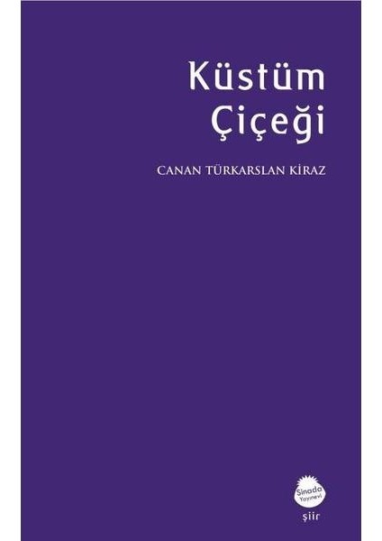 Küstüm Çiçeği