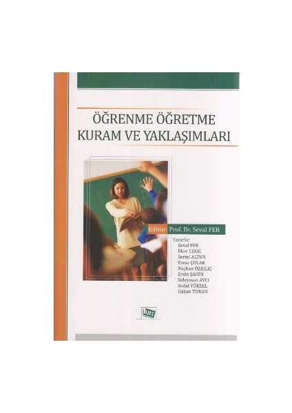 Öğrenme Öğretme Kuram ve Yaklaşımları