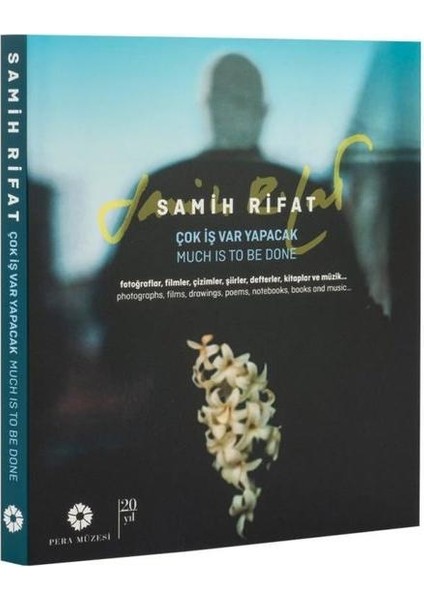 Samih Rifat Çok Iş Var Yapacak Fotoğraflar Filmler Çizimler Şiirler Defterler