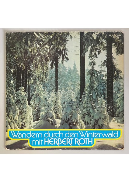 Herbert Roth Wandern Durch Den Winterwald Mit Herbert Roth Lp Plak (Orijinal 1977 Dönem Baskı Plak)