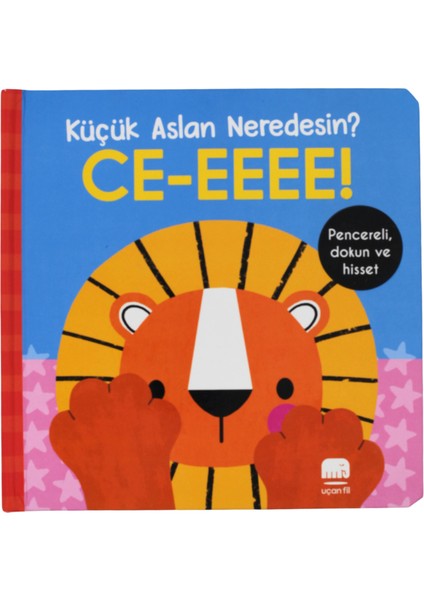 Küçük Aslan Neredesin?/ce-Eeee! Dokun & Keşfet