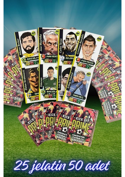 Kick Off Prime Karikatür Futbolcu Kartları 25 Jelatin 50 Adet Futbolcu Eğlence Kartları