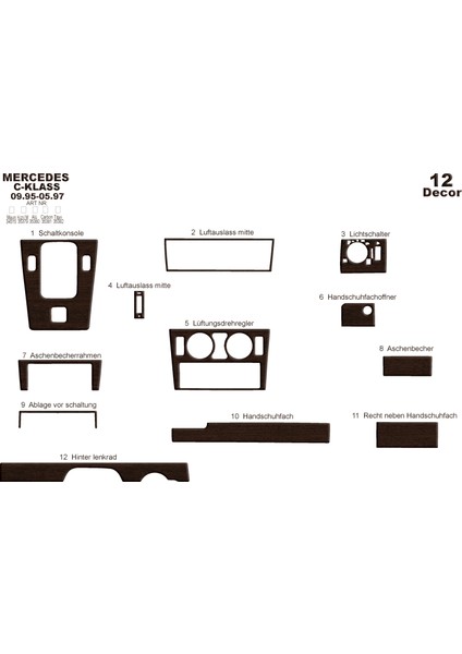 Mercedes C Serisi Konsol-Torpido Kaplama 1995-1997 12 Parça Koyu Meşe
