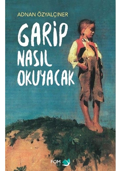 Garip Nasıl Okuyacak