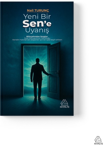 Nail Turunç - Yeni Bir Sen’e Uyanış