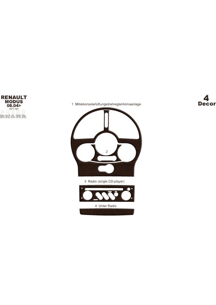 Renault Modus Konsol-Torpido Kaplama 2004 4 Parça Koyu Meşe