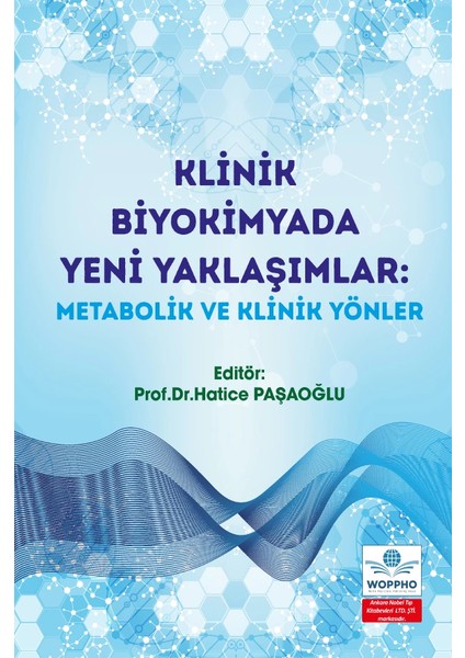 Klinik Biyokimyada Yeni Yaklaşımlar: Metabolik ve Klinik Yönler fiyatları