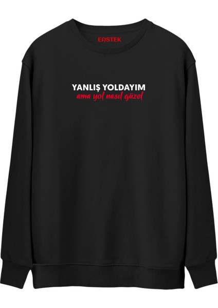 Yanlış Yoldayım Ama Yol Nasıl Güzel Premium Siyah Sweatshirt, Erkek, Kadın, Unisex Sweatshirt