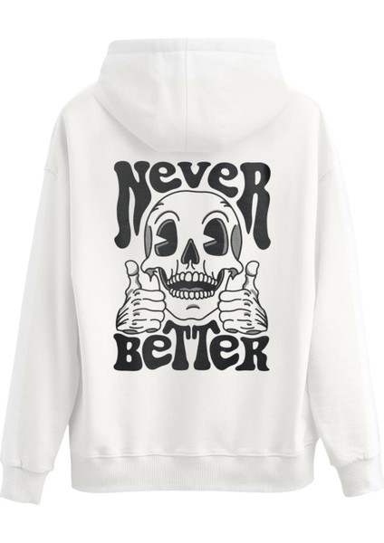 Never Better Skeleton Sırt Baskılı Premium 3 Iplik Şardonlu Kapüşonlu Unisex Hoodie Sweatshirt modelleri