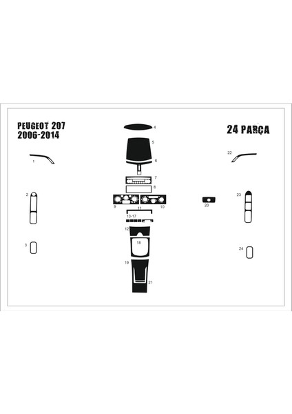 Peugeot 207 Konsol-Torpido Kaplama 2007 27 Parça Piano Black