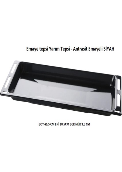 Bosch-Siemens-Profilo Uyumlu Ankastre Fırın Tepsisi 1 Adet Renk Siyah Yarım Tepsi