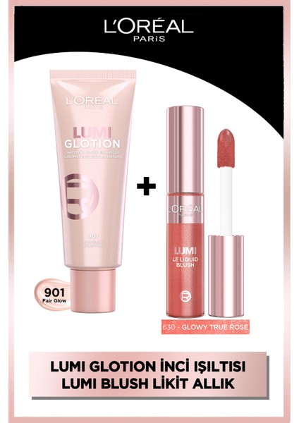 L’oréal Paris Lumi Blush Likit Allık - Glowy True Rose & L'oréal Paris Glotion All-In-One Doğal Işıltı 901 Ikilisi