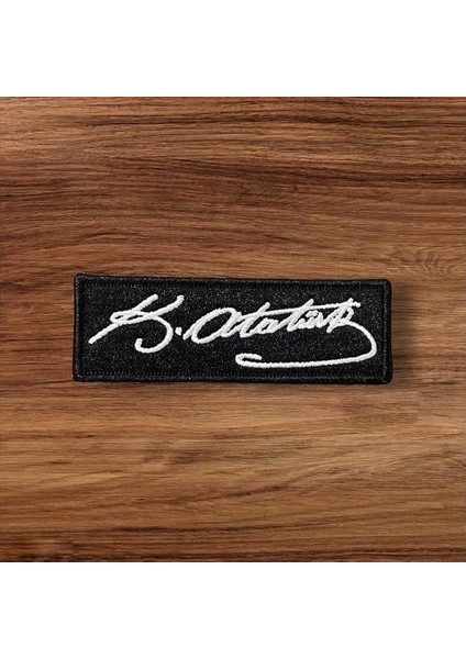 Kemal Atatürk Imza Patch Arma Nakış - 10X3 cm