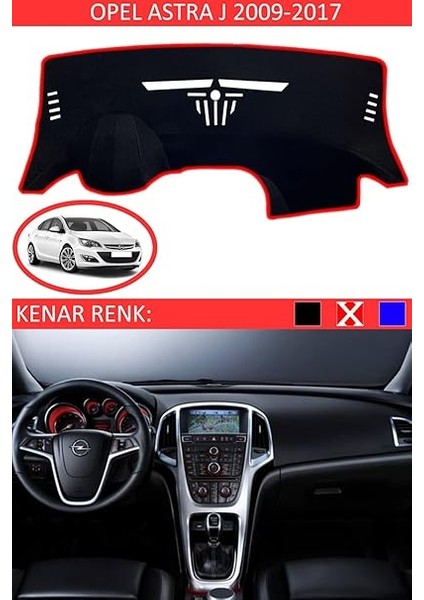 Torpido Koruma Halısı Siyah Kenar Renk Kırmızı Opel Astra J 2009-2017 ile Uyumlu fiyatları