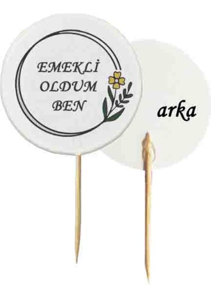 20 Adet Çiçekli Emekli Oldum Ben Baskılı Pasta Kürdanı 6,5 cm