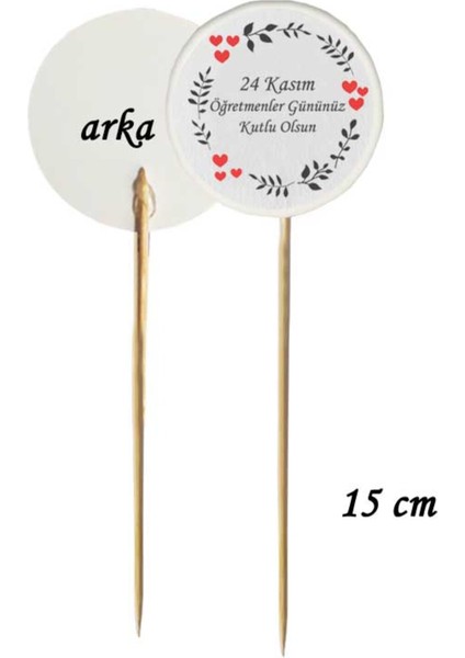 15 cm Uzun Kürdan - 20 Adet Kalpli Öğretmenler Gününüz Kutlu Olsun Baskılı Pasta Kürdanı-3