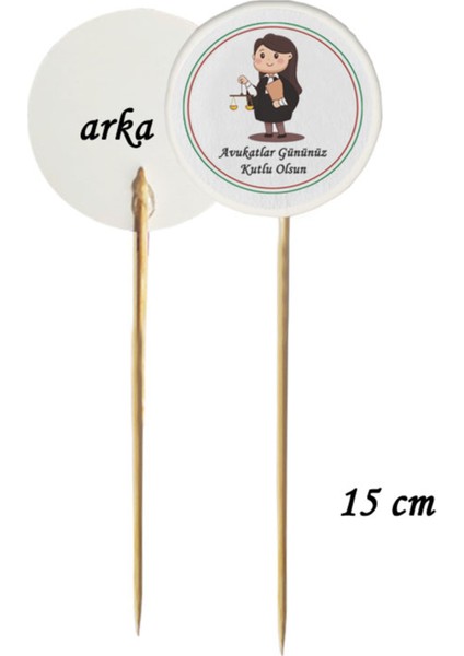 15 cm Uzun Kürdan - 20 Adet Avukatlar Gününüz Kutlu Olsun Baskılı Kürdan -4
