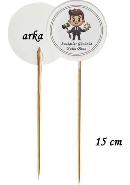 15 cm Uzun Kürdan - 20 Adet Avukatlar Gününüz Kutlu Olsun Baskılı Kürdan -1