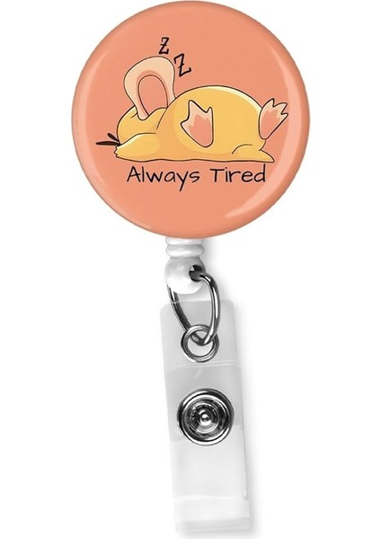 Always Tired Damla Yoyo Yaka Kartı Yoyo Kartlık