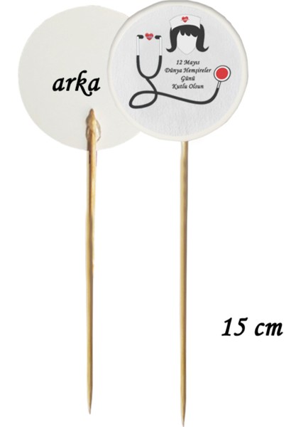 15 cm Uzun Kürdan - 20 Adet 12 Mayıs Dünya Hemşireler Günü Kutlu Olsun Baskılı Kokteyl Kürdanı 2