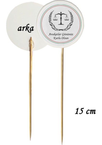 15 cm Uzun Kürdan - 20 Adet Avukatlar Gününüz Kutlu Olsun Baskılı Kürdan -2
