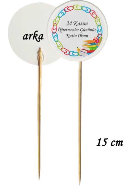 15 cm Uzun Kürdan - 20 Adet Renkli Ataçlı Öğretmenler Gününüz Kutlu Olsun Baskılı Pasta Kürdanı-2