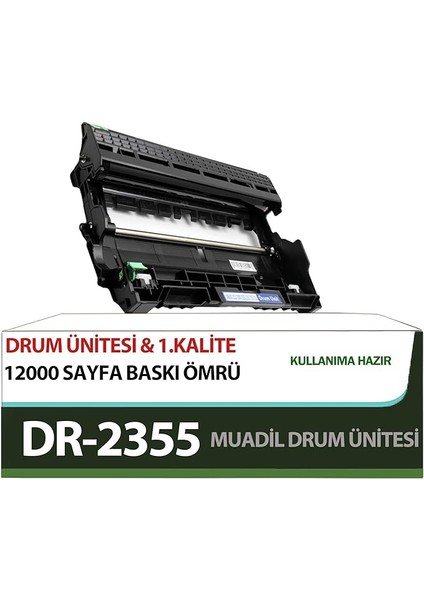 Brother DR-2355 Drum Ünitesi/brother MFC-L2700DW Muadil Drum Ün