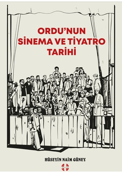 Ordu’nun Sinema ve Tiyatro Tarihi