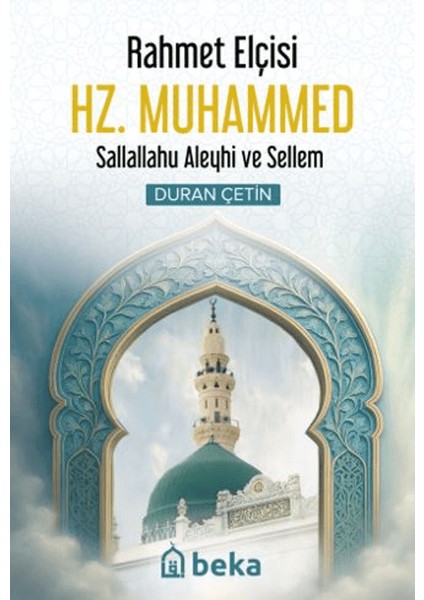 Rahmet Elçisi Hz. Muhammed