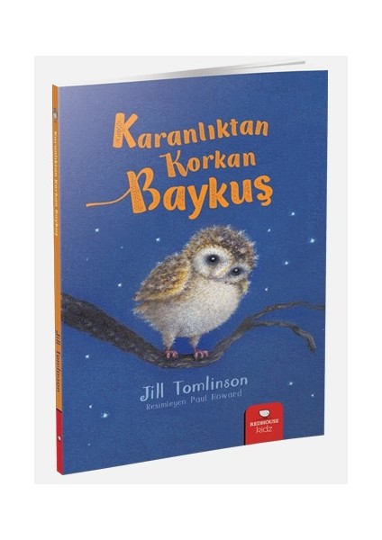 Hayvan Öyküleri Serisi - Karanlıktan Korkan Baykuş