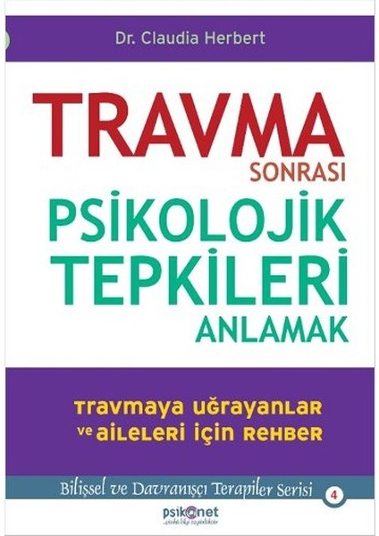Travma Sonrası Psikolojik Tepkileri Anlamak