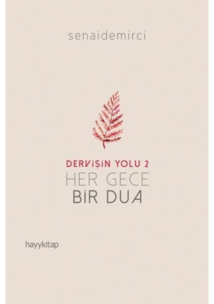 Dervişin Yolu 2 - Her Gece Bir Dua