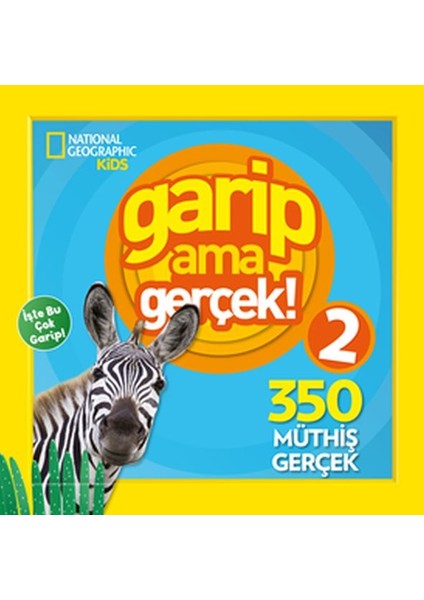 National Geographic Kids - Garip Ama Gerçek 2