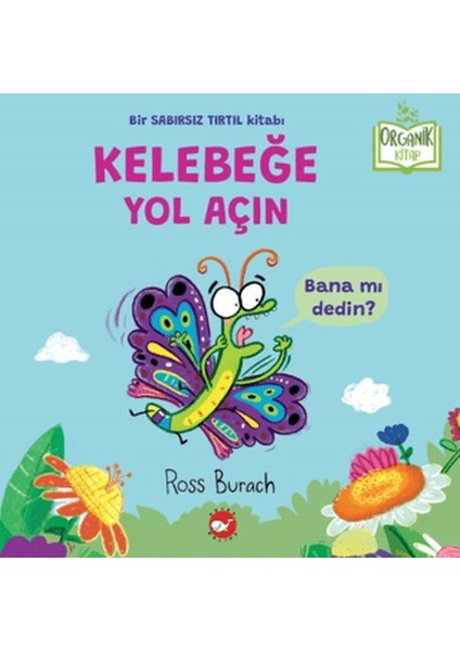 Organik Kitap - Kelebeğe Yol Açın