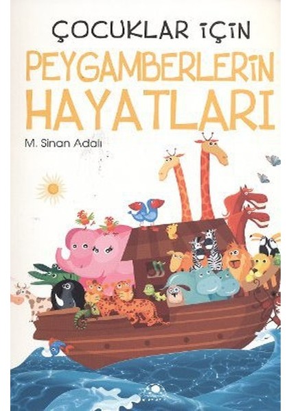 Çocuklar Için Peygamberlerin Hayatları