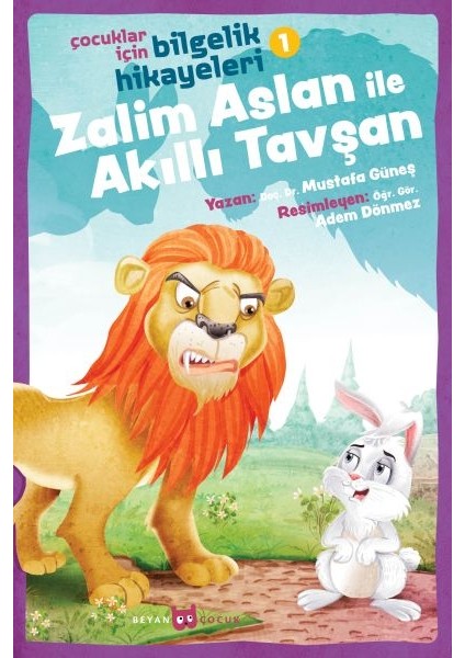 Zalim Aslan ile Akıllı Tavşan - Çocuklar Için Bilgelik Hikayeleri 1