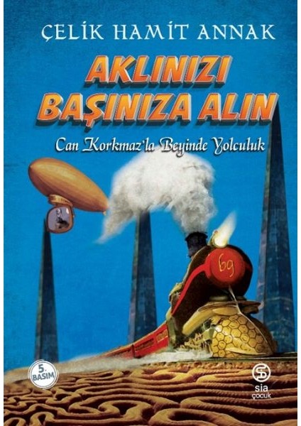 Aklınızı Başınıza Alın
