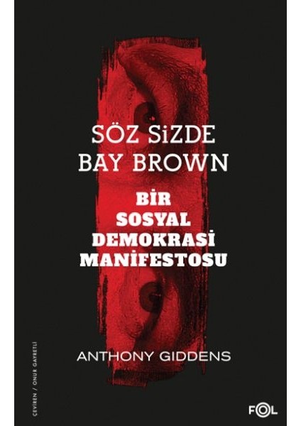 Söz Sizde Bay Brown –bir Sosyal Demokrasi Manifestosu