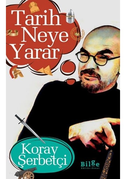 Tarih Neye Yarar