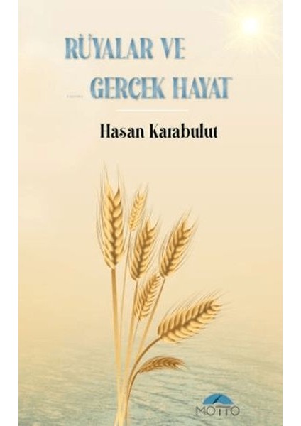 Rüyalar ve Gerçek Hayat