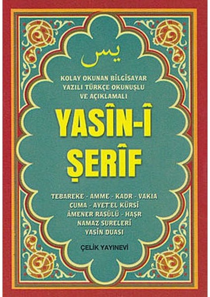 Yasin-I Şerif (Mini Boy, Bilgisayar Yazılı, Türkçe Okunuşlu ve Açıklamalı)