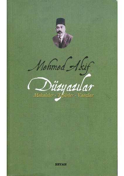 Mehmed Akif Düzyazılar Makaleler-Tefsirler-Vaazlar