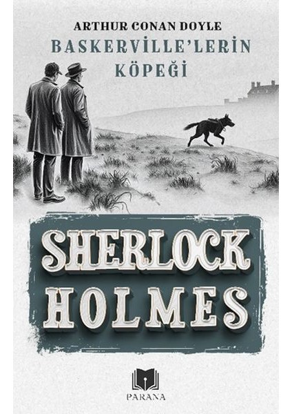 Baskerville’lerin Köpeği - Sherlock Holmes