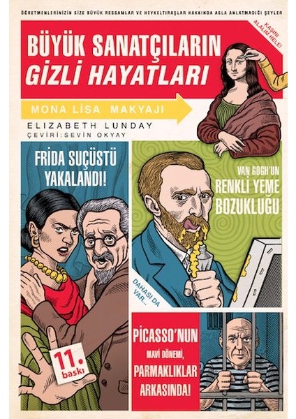 Büyük Sanatçıların Gizli Hayatları