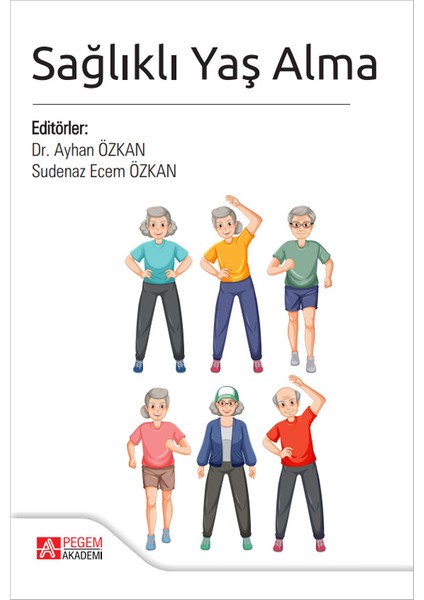 Sağlıklı Yaş Alma