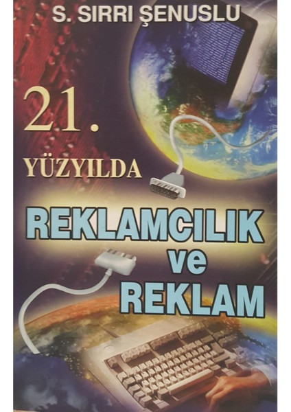 21. Yüzyılda Reklamcılık ve Reklam