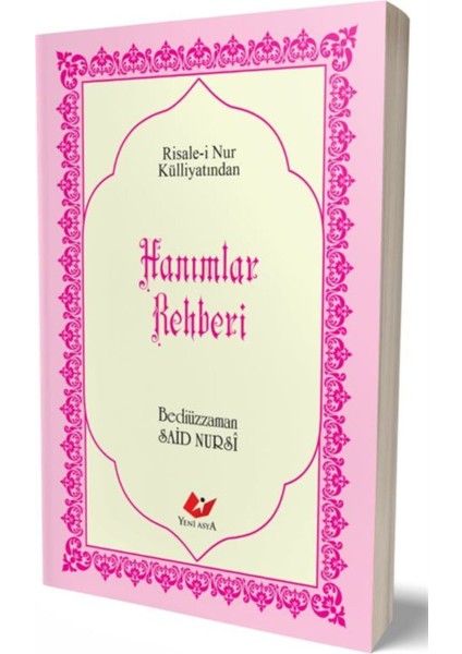 Hanımlar Rehberi, Sayfa Içi Lügatçeli, Indexli (Çanta Boy, Karton KAPAK,KOD:9451) & Risalei Nur K...