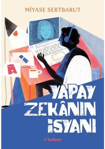 Yapay Zekânın Isyanı