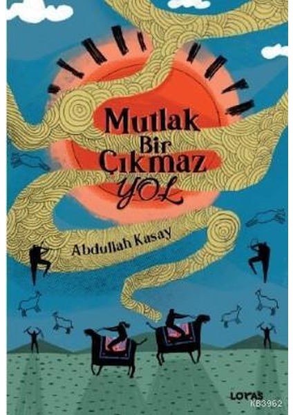 Mutlak Bir Çıkmaz Yol