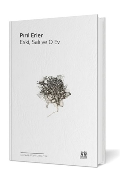 Eski, Salı ve O Ev
